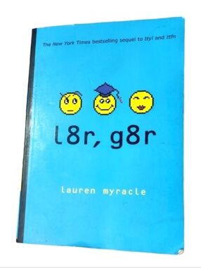 L8r, G8r: Internet Girls by Lauren Myracle (2008)